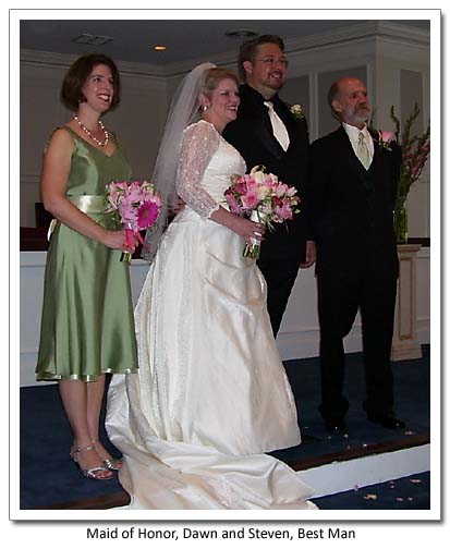 Maid of Honor, Dawn and Steven, Best Man